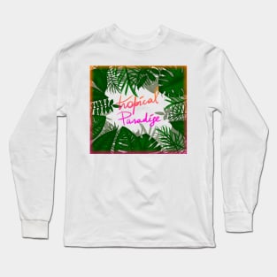 Tropical Paradise Long Sleeve T-Shirt